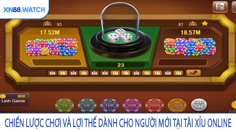 Chiến lược chơi và lợi thế dành cho người mới tại Tài xỉu online