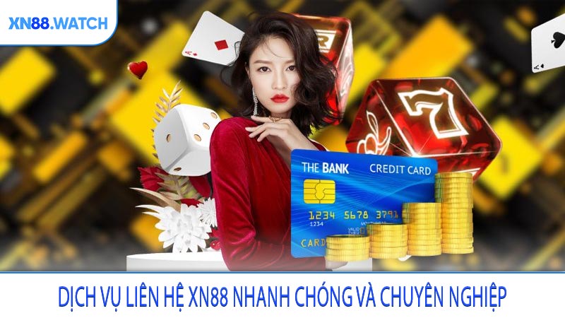 Dịch vụ liên hệ XN88 nhanh chóng và chuyên nghiệp