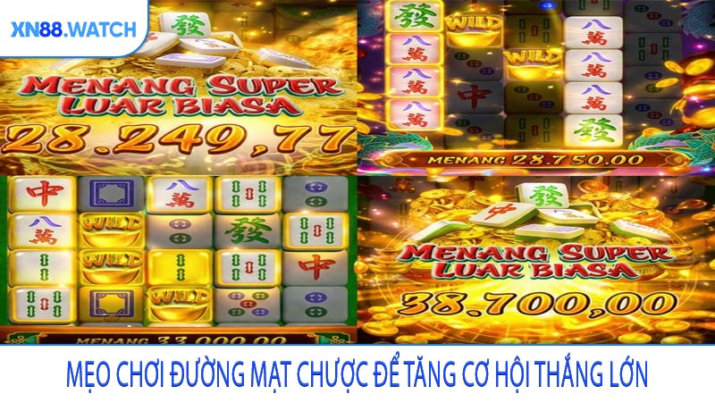Mẹo chơi Đường Mạt Chược để tăng cơ hội thắng lớn